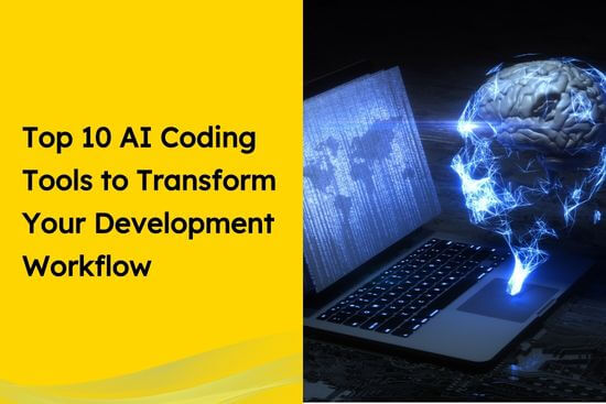 Top 10 AI Coding Tools to Transform Your Development Workflow