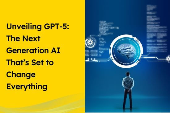 Unveiling GPT-5 The Next Generation AI That’s Set to Change Everything