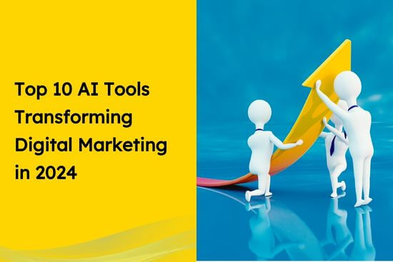 Top 10 AI Tools Transforming Digital Marketing in 2024