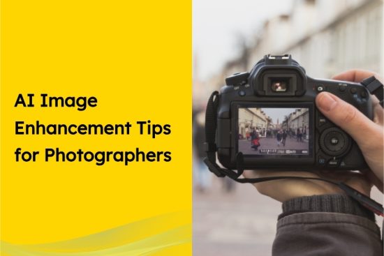 AI Image Enhancement Tips for Photographers