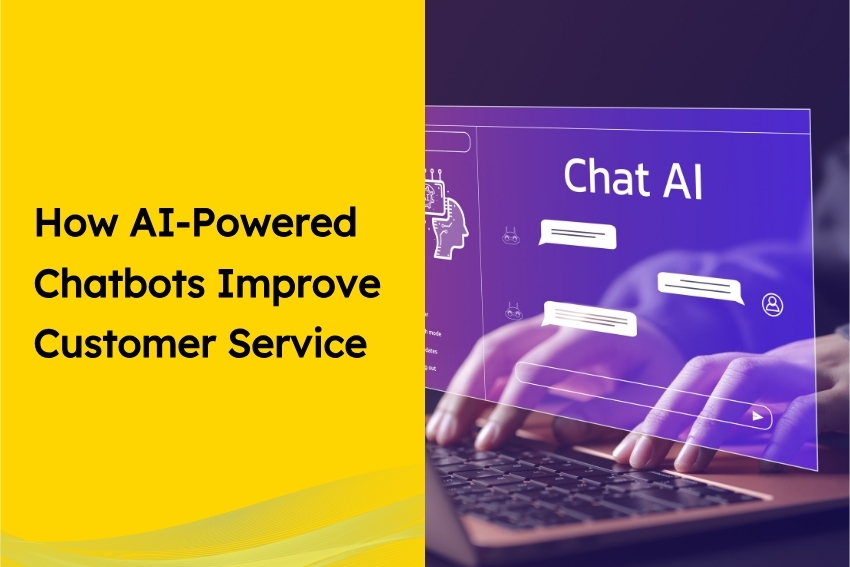 How AI-Powered Chatbots Improve Customer Service